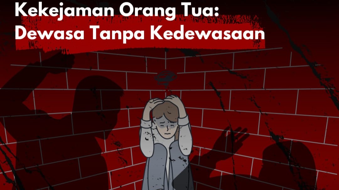 Thumbnail artikel Kekejaman Orang Tua: Dewasa Tanpa Kedewasaan