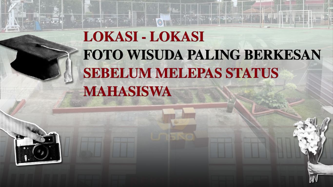 Lokasi-Lokasi Foto Wisuda Paling Berkesan Sebelum Melepas Status Mahasiswa