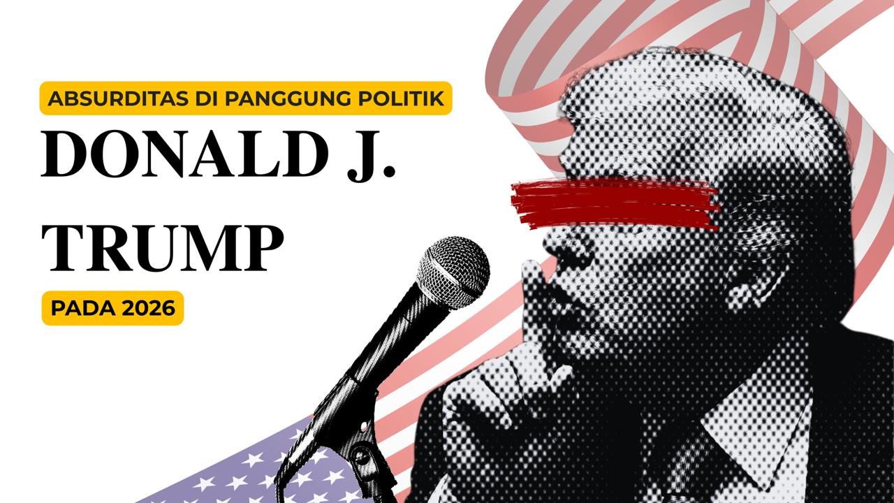 Thumbnail artikel Absurditas di Panggung Politik Donald J. Trump Pada 2026