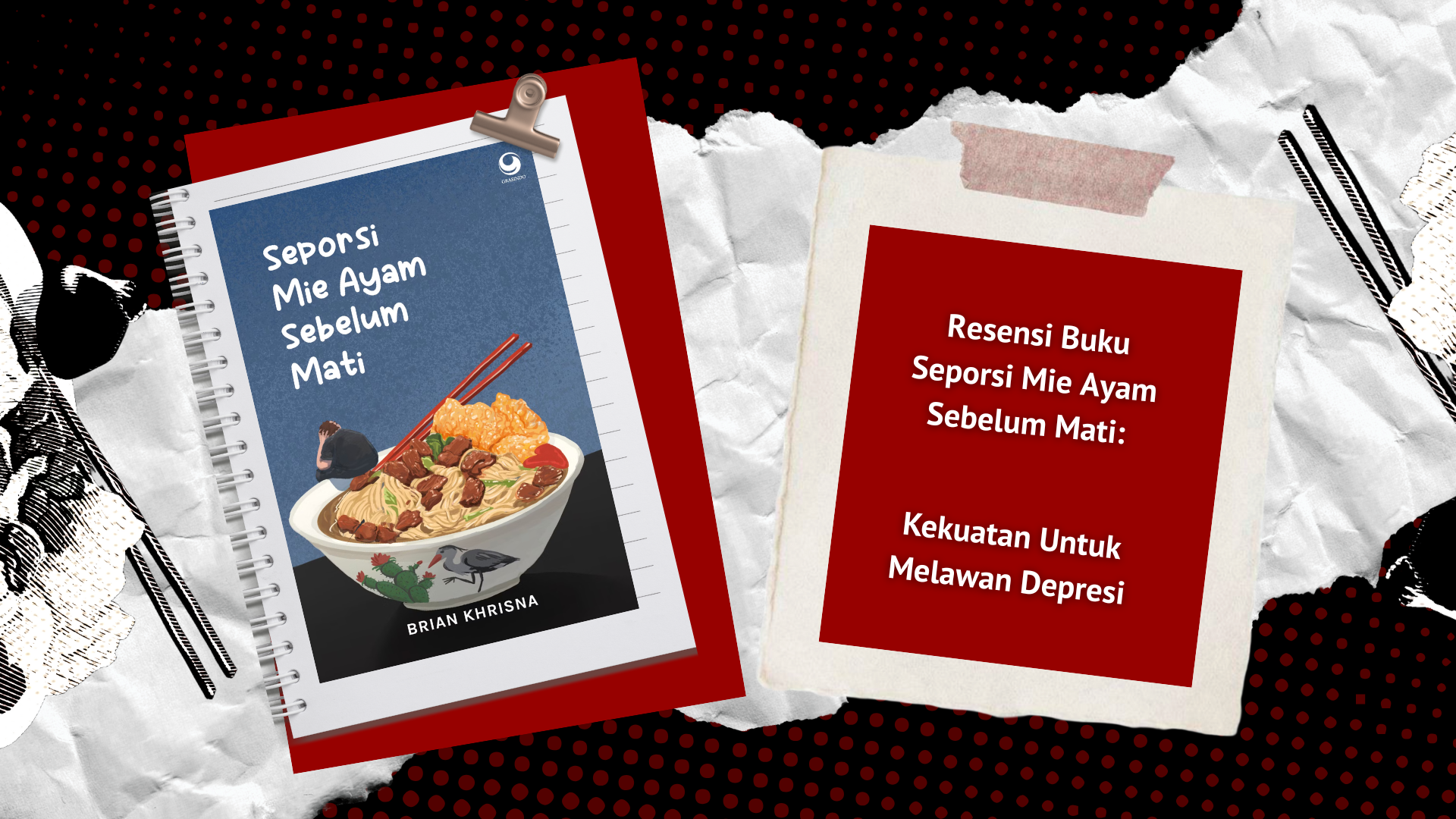 Thumbnail artikel Resensi Buku Mie Ayam Sebelum Mati: Kekuatan Untuk Melawan Depresi