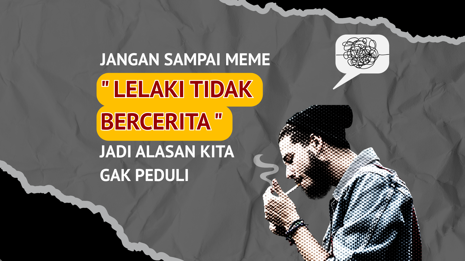 Thumbnail artikel Jangan Sampai Meme ‘Lelaki Tidak Bercerita’ Jadi Alasan Kita Gak Peduli