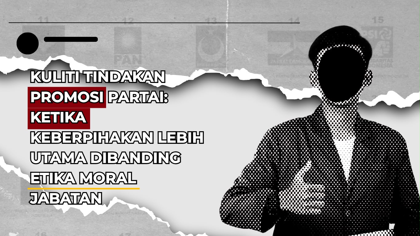 Thumbnail artikel Kuliti Tindakan Promosi Partai: Ketika Keberpihakan Lebih Utama dibanding Etika Moral Jabatan